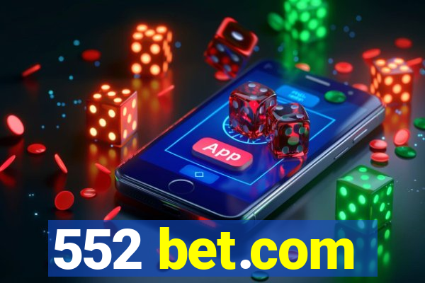 552 bet.com